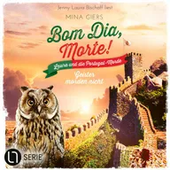 Geister morden nicht - Bom Dia, Morte!, Teil 5