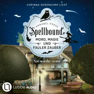 Nie wieder untot - Spellbound - Mord, Magie und fauler Zauber, Folge 7