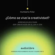 Cómo se vive la creatividad