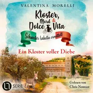 Ein Kloster voller Diebe - Kloster, Mord und Dolce Vita - Schwester Isabella ermittelt, Folge 25