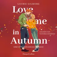 Love me in Autumn. Eine cinnamon spiced Romance