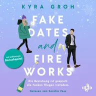Fake Dates and Fireworks inklusive Bonuskapitel