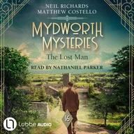 The Lost Man - Mydworth Mysteries - A Cosy Historical Mystery Series, Episode 16