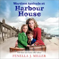 Wartime Arrivals at Harbour House