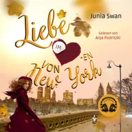 Liebe im Herzen von New York:  Eine Romanserie zwischen Wolkenkratzern und Küssen