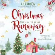 Christmas Runaway - Doch dann traf ich dich