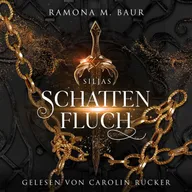 Schattenfluch (Siljas – Schatten-Dilogie 1)