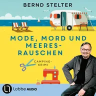 Mode, Mord und Meeresrauschen - Camping-Krimi