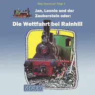 Folge 1: Jan, Leonie und der Zauberstein oder: Die Wettfahrt bei Rainhill
