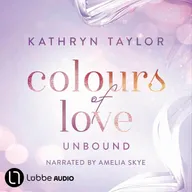 Unbound - Colours of Love, Part 1