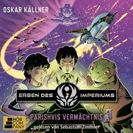 Parishvis Vermächtnis - Erben des Imperiums, Teil 2