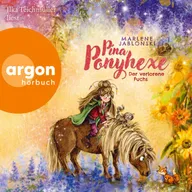 Pina Ponyhexe - Der verlorene Fuchs