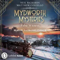 False Witness - Mydworth Mysteries - A Cosy Historical Mystery Series, Episode 17
