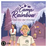 Über mir der Himmel - Camp Rainbow, Teil 1