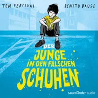 Der Junge in den falschen Schuhen