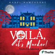 Voilà, it's Murder! - Tödliche Séance