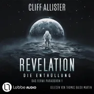 Revelation - Die Enthüllung - Das Fermi Paradoxon, Teil 1