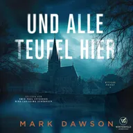 Und alle Teufel hier - Thriller  ( Atticus 4)
