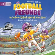 Die Football-Freunde – In jedem Rebel steckt ein Star
