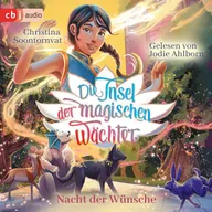 Die Insel der magischen Wächter – Nacht der Wünsche