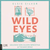 Wild Eyes - Rose Hill, Teil 2