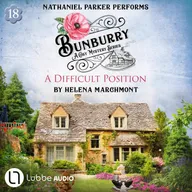 A Difficult Position - Bunburry - A Cosy Mystery Series, Episode 18