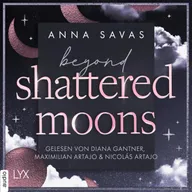 Beyond Shattered Moons - London is Lonely-Reihe, Teil 2
