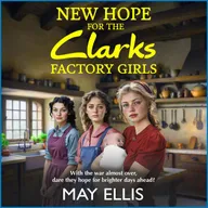 New Hope for the Clarks Factory Girls