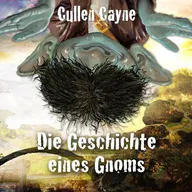 Die Geschichte eines Gnoms