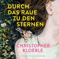 Durch das Raue zu den Sternen