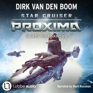 Star Cruiser Proxima - Into the Unknown - Star Cruiser Proxima, Episode 1