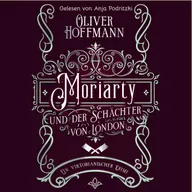 Moriarty und der Schächter von London