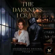 The Darkness I Crave - Folge 1