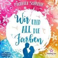 Wir und all die Farben