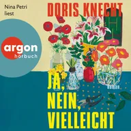 Ja, nein, vielleicht