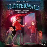 Flüsterwald - Gefangen auf der Spiegelseite (Staffel III, Band 3)