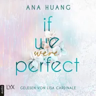 If We Were Perfect - If Love Reihe, Teil 4
