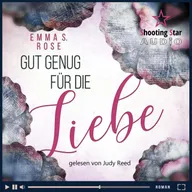 Gut genug für die Liebe
