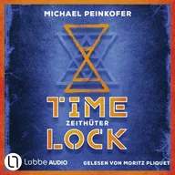 Zeithüter - Timelock, Teil 2