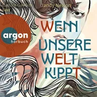 Wenn unsere Welt kippt