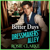 Better Days on Dressmakers' Alley