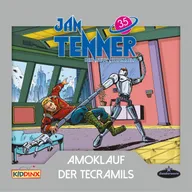 Der neue Superheld, Folge 35: Amoklauf der Tecramils