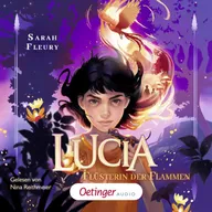 Lucia 1. Flüsterin der Flammen