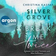 Silver Grove. Break Me Twice