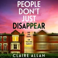 People Don't Just Disappear