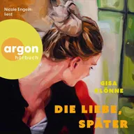 Die Liebe, später