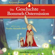 Die Geschichte von Bommels Ostermission