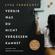 Vergib was du nicht vergessen kannst