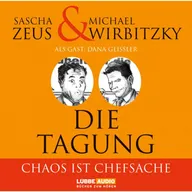 Die Tagung - Chaos ist Chefsache und Business not usual