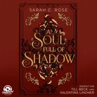 A Soul Full of Shadow